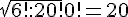 \sqrt{6!:2+0!} +0! =20
